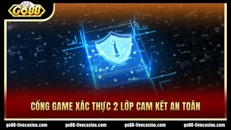 Cơ chế xác thực 2 lớp chuẩn an toàn