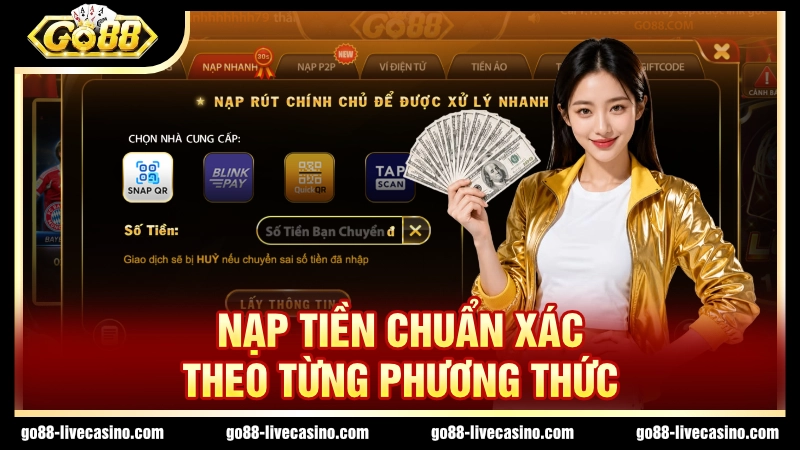 Cần thực hiện đúng quy trình từng bước nạp tiền